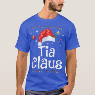 Funny Tia Claus Christmas  Pyjamas Santa Gift  T-Shirt