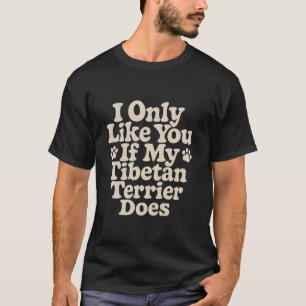 Funny Tibetan Terrier Owner Saying Dog Lover Humou T-Shirt