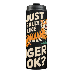 Funny Tiger Art for Men Women Boys Girls Animal Ti Thermal Tumbler