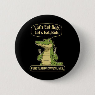 Funny Tiger Let's Eat Punctuation Saves Lives Gram 6 Cm Round Badge