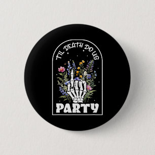 Funny Til' Death Do Us Bachelorette Party Bridesma 6 Cm Round Badge