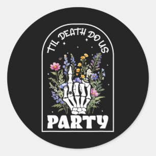 Funny Til' Death Do Us Bachelorette Party Bridesma Classic Round Sticker