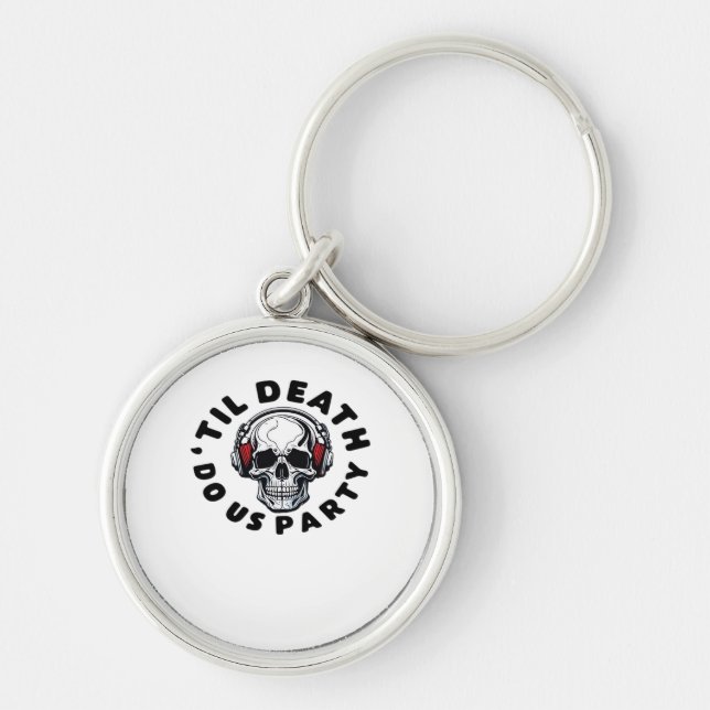 Funny Till Death Do Us Party Halloween Music Skull Key Ring (Front)