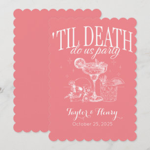Funny Till Death Do Us Party Wedding Invitations
