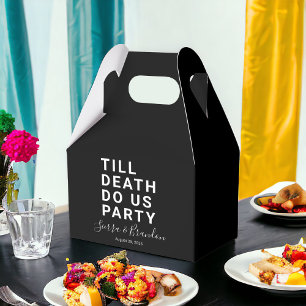 Funny Till Death Do Us Party Wedding or Engagement Favour Box