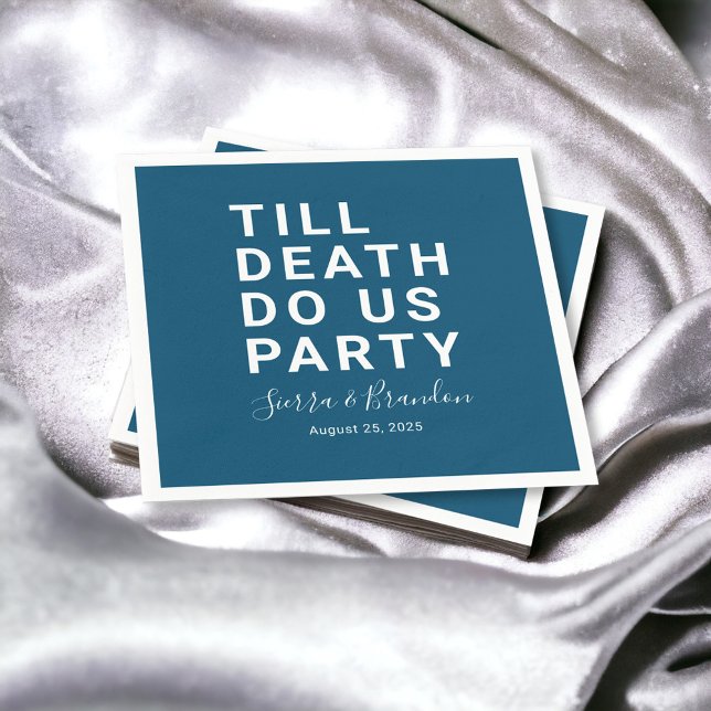 Funny Till Death Do Us Party Wedding or Engagement Napkin (Creator Uploaded)