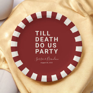 Funny Till Death Do Us Party Wedding or Engagement Paper Plate