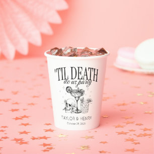 Funny Till Death Do Us Party Wedding Paper Cups