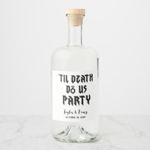 Funny Till Death Do Us Party Wedding Wine Label