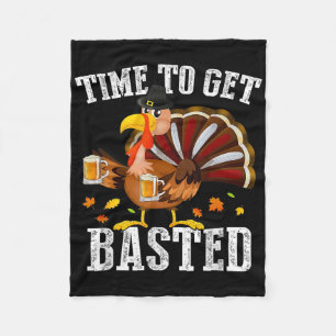 Funny Time To Get Basted Turkey Friendsgiving Than Fleece Blanket