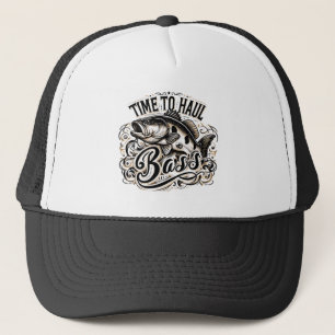 Funny Time to Haul Bass Fishing Trucker Hat