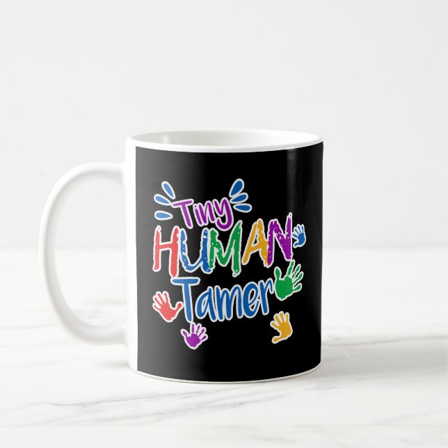 Funny Tiny Human Tamer Daycare Provider Coffee Mug (Left)