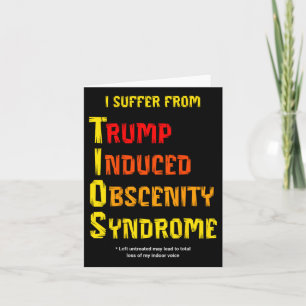 Funny Tios Trump Induced Obscenity Syndrome Resist Card