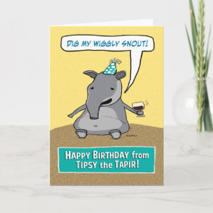 Funny Tipsy the Tapir Birthday Card