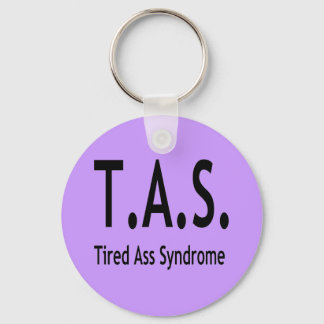 Funny Tired Syndrome Typography Key Ring