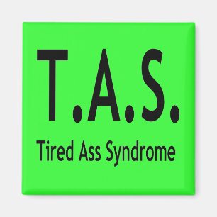 Funny Tired Syndrome Typography Magnet