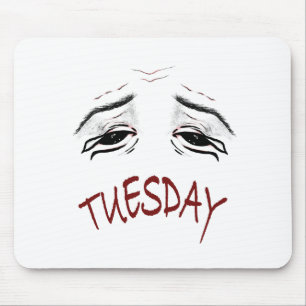 Funny Tired Tuesday Mood Office Mouse Pad
