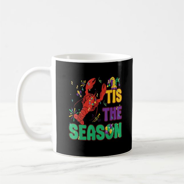 Funny Tis The Season Mardi Gras Crawfish Coffee Mug (Left)