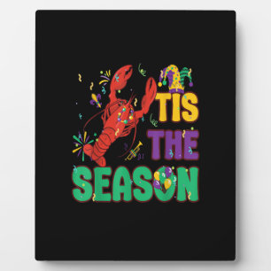 Funny Tis The Season Mardi Gras Crawfish Plaque