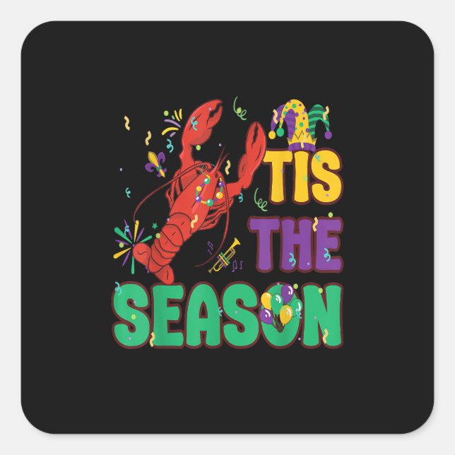 Funny Tis The Season Mardi Gras Crawfish Square Sticker (Front)