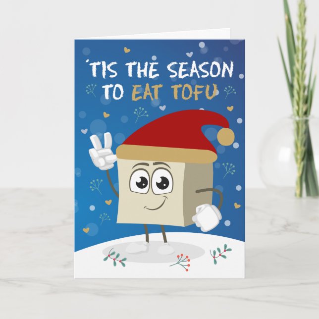 Funny ´Tis the season to eat tofu, Vegan Christmas Card (Front)