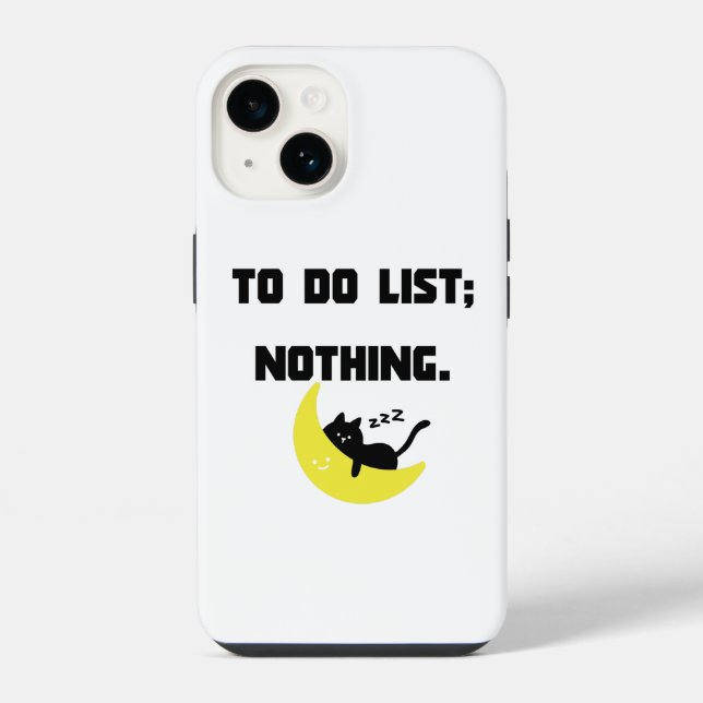 Funny 'TO DO LIST: NOTHING.' Quote iPhone  Case  (Back)