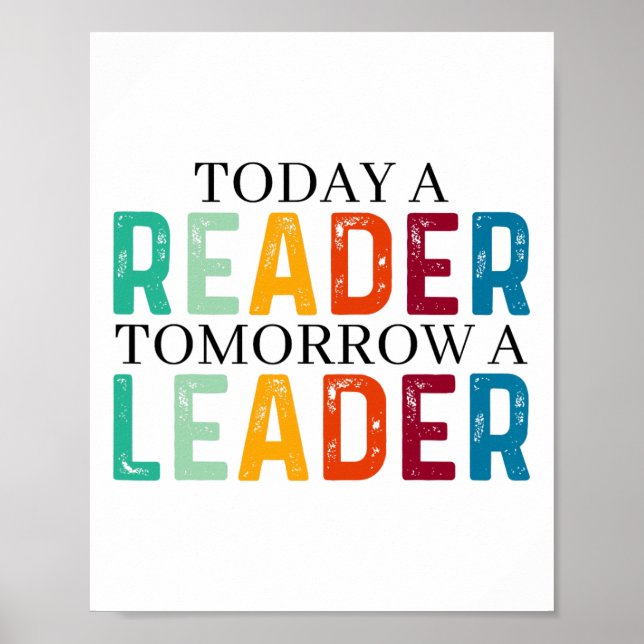 Funny Today A Reader Tomorrow A Leader Back To Sch Poster (Front)