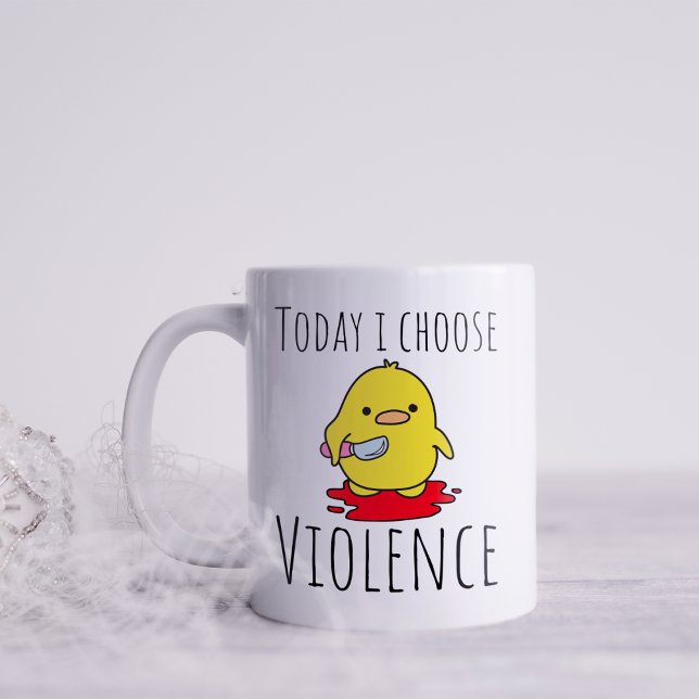 Funny Today  I Choose Violence  Coffee Mug (Creator Uploaded)