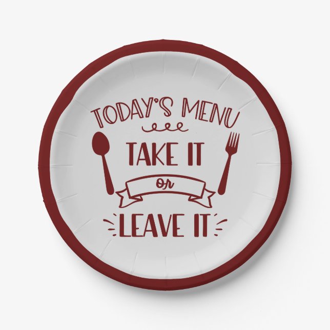 Funny Today's Menu Cute Quote Burgundy Party Paper Plate (Front)