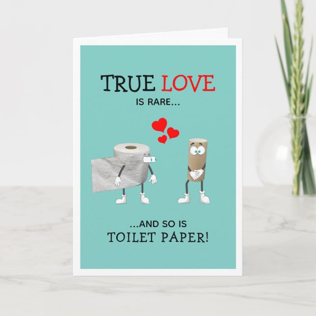 Funny Toilet Paper True Love Valentines Day Holiday Card (Front)