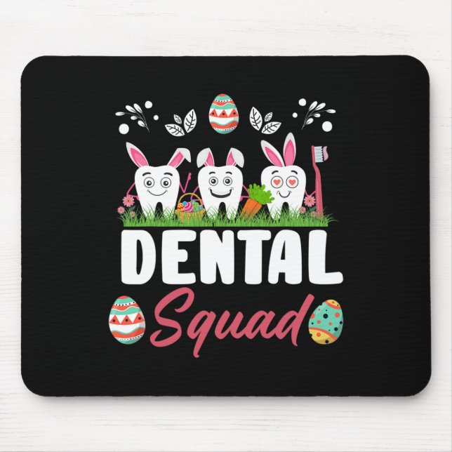Funny Tooth Dental Squad Dental Istant Easter Day  Mouse Mat (Front)