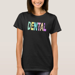Funny Tooth Dentist Dentistry Dental Assistant Hyg T-Shirt