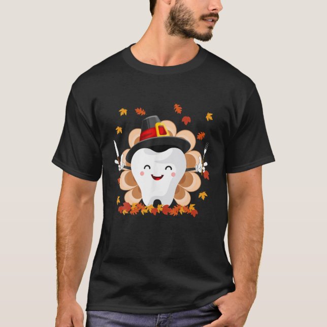 Funny Tooth Teeth Dentist Dental Hygiene Turkey Th T-Shirt (Front)