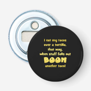 Funny Tortilla Boom Joke Bottle Opener
