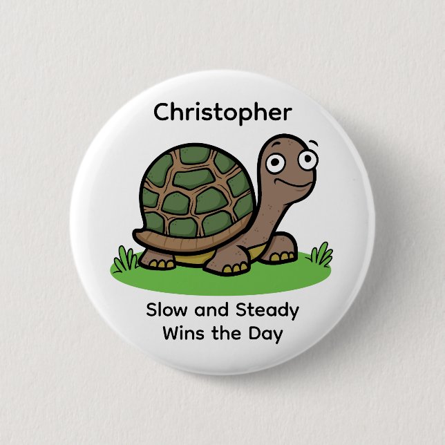 Funny Tortoise Slow And Steady Custom Name 6 Cm Round Badge (Front)