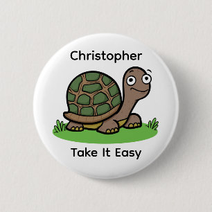 Funny Tortoise Take It Easy Custom Name 6 Cm Round Badge