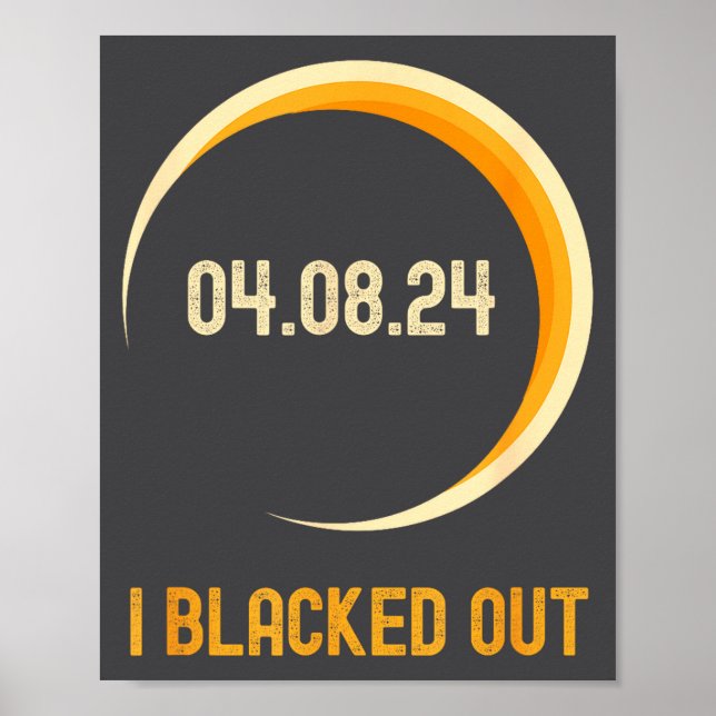 Funny Total Solar Eclipse Blacked Out Poster (Front)