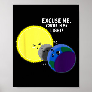 Funny Total Solar Eclipse Excuse Joke Poster