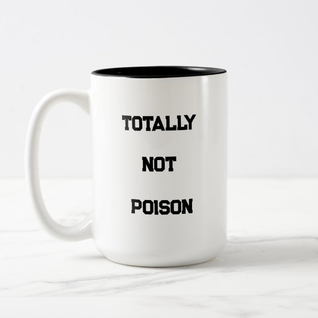Funny 'Totally Not Poison' Mug | 2-Tone White and (Left)