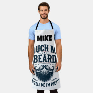 Funny Touch My Beard Apron