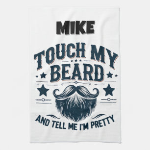 Funny Touch My Beard Tea Towel