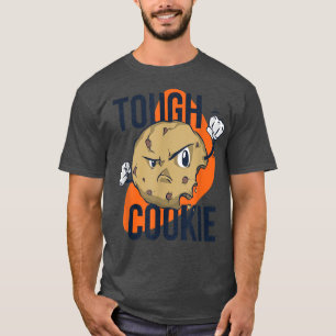 Funny tough biscuit candy hard bake its gift T-Shirt