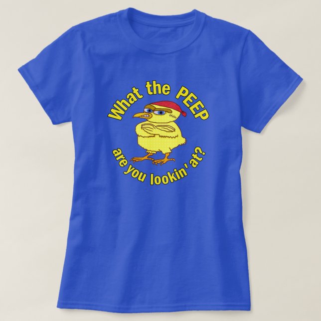 Funny Tough Easter Chick Chicken Peep Humour T-Shirt (Design Front)