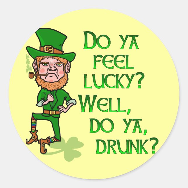 Funny Tough Lucky Drunk Leprechaun Classic Round Sticker (Front)
