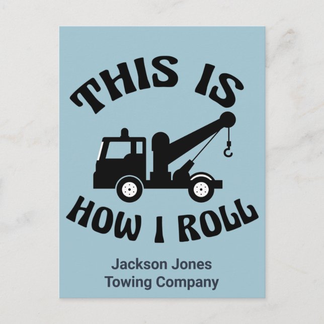 Funny Tow Truck Driver This is How I Roll Custom Postcard (Front)