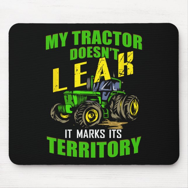 Funny Tractor - My Tractor Doesn't Leak  Mouse Mat (Front)