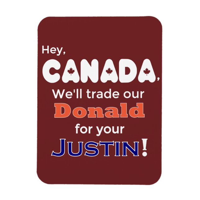 Funny Trade Donald For Justin Magnet (Vertical)