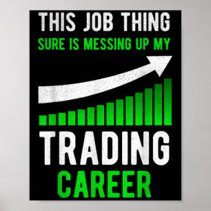 Funny Trading Stock Trader Stock Market Poster