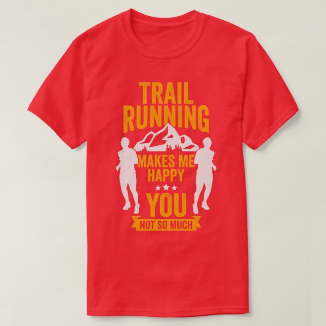 Funny Trail Running Runner Gift  T-Shirt (Design Front)