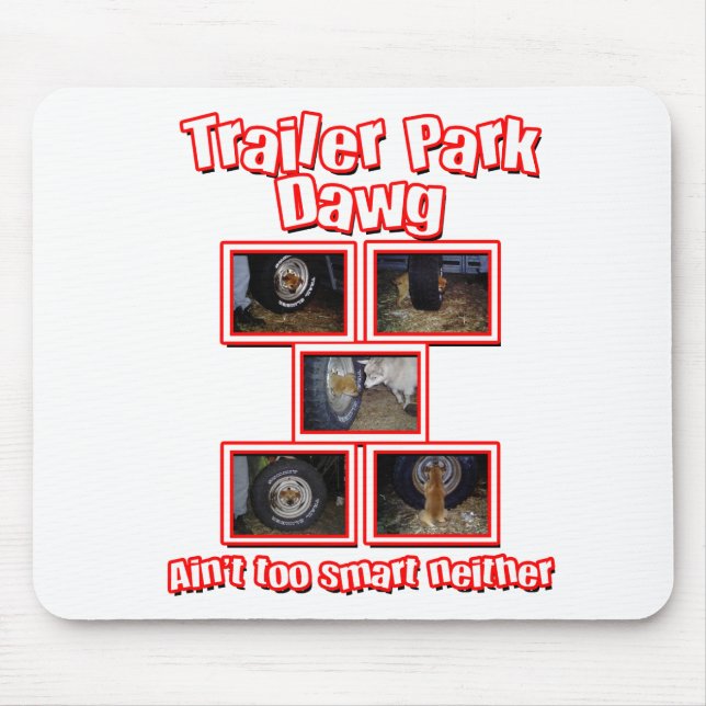 Funny Trailer Park Dawg Red Mouse Mat (Front)